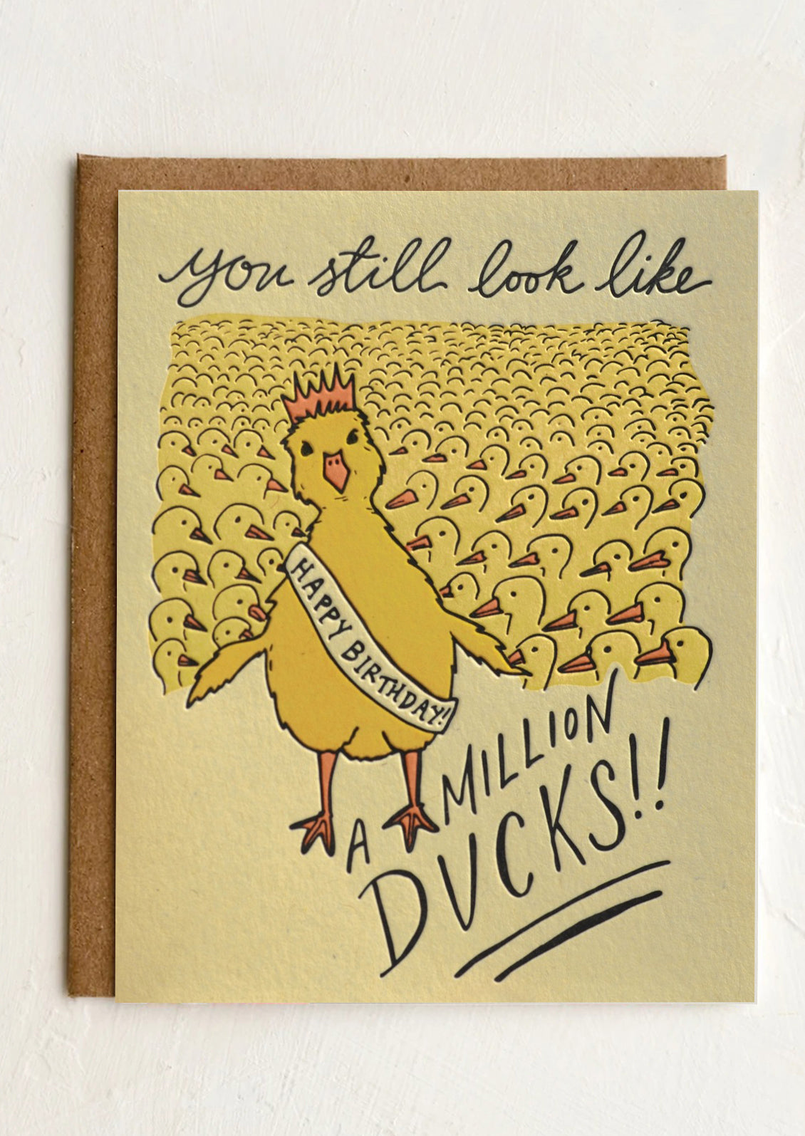A card with lots of ducks pictured, text reads "You still look like a million ducks, happy birthday".