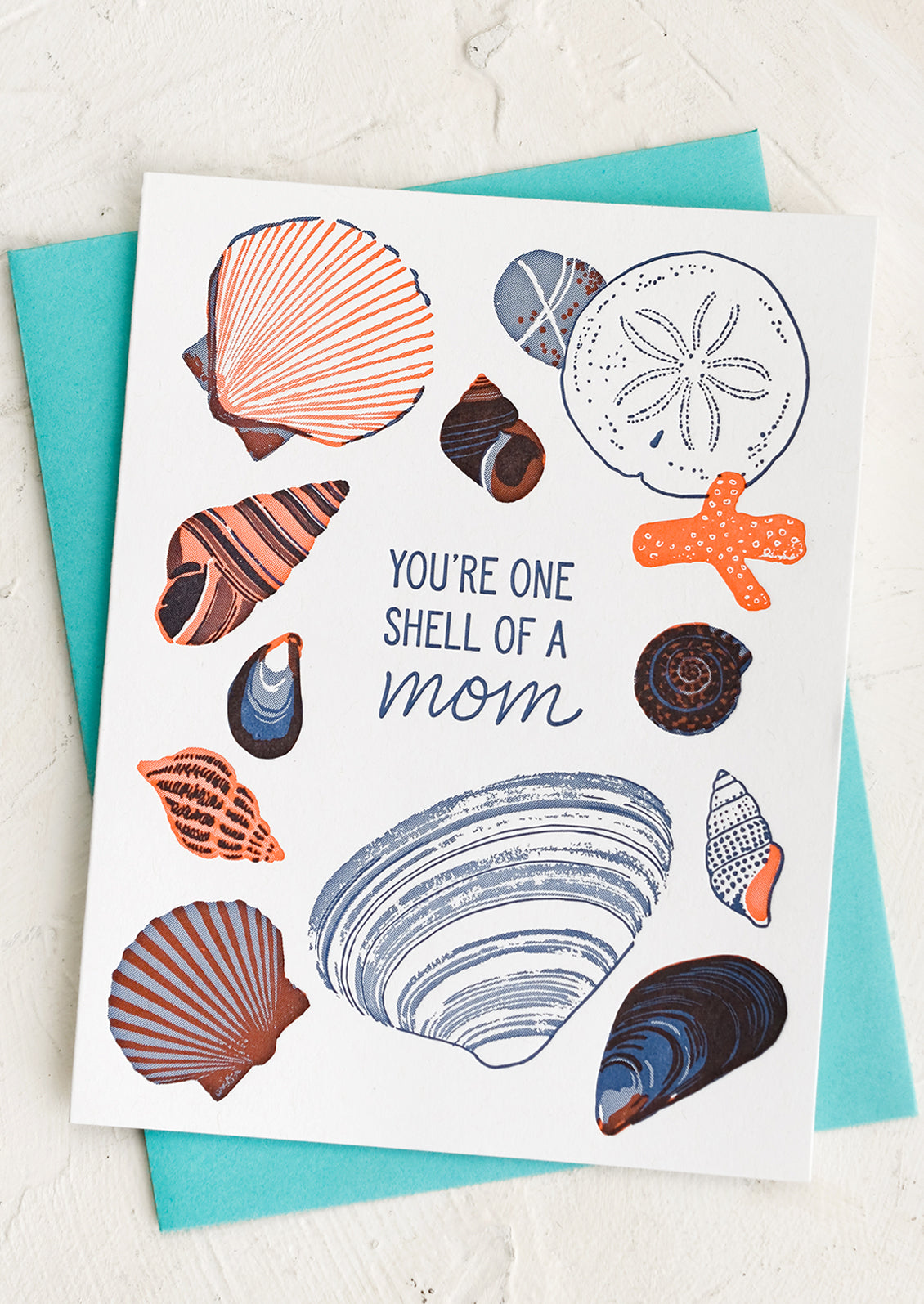 A shell print card reading You're One Shell Of a Mom.